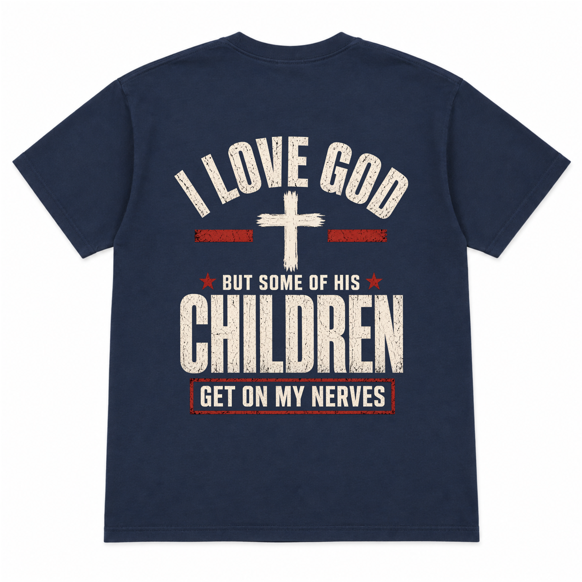 I Love God But Some of His Children Get on My Nerves