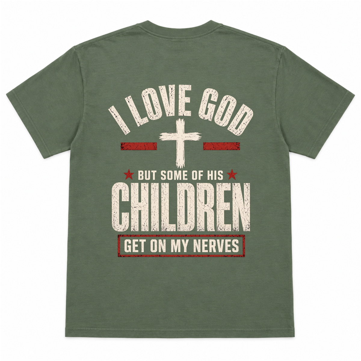 I Love God But Some of His Children Get on My Nerves