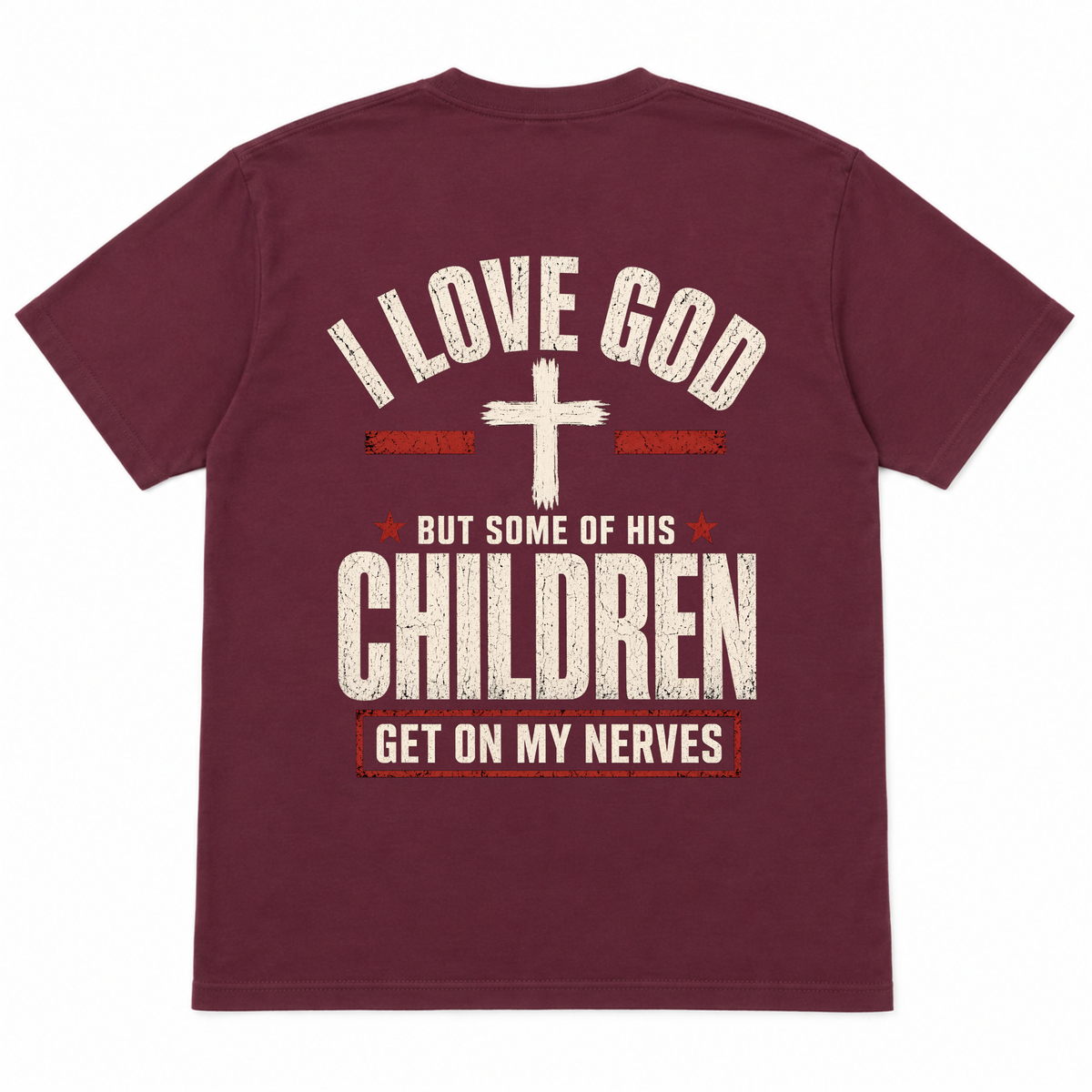 I Love God But Some of His Children Get on My Nerves