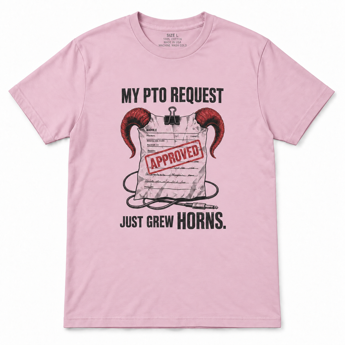 My PTO Request Just Grew Horns T-Shirt