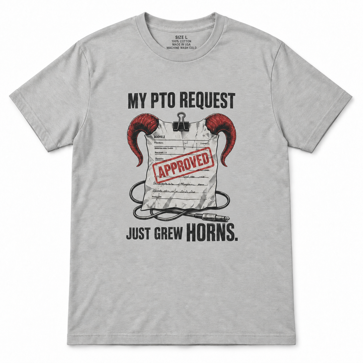My PTO Request Just Grew Horns T-Shirt