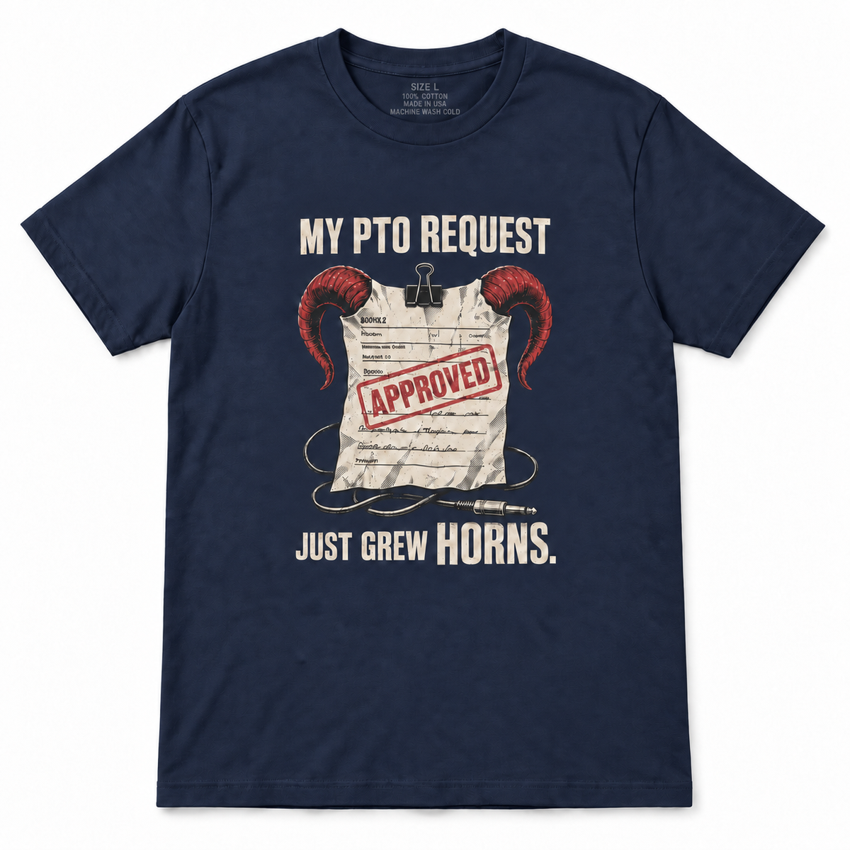 My PTO Request Just Grew Horns T-Shirt