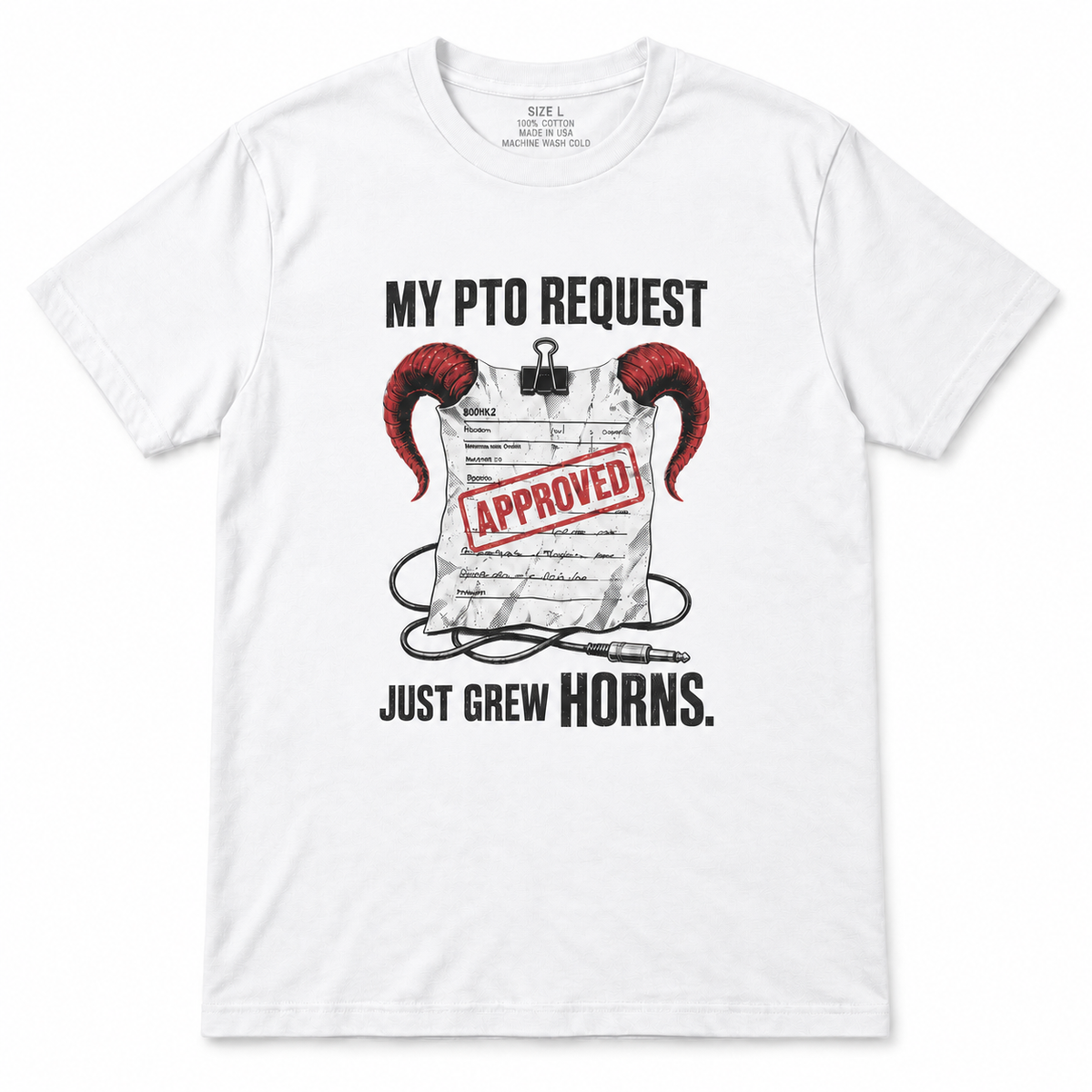 My PTO Request Just Grew Horns T-Shirt