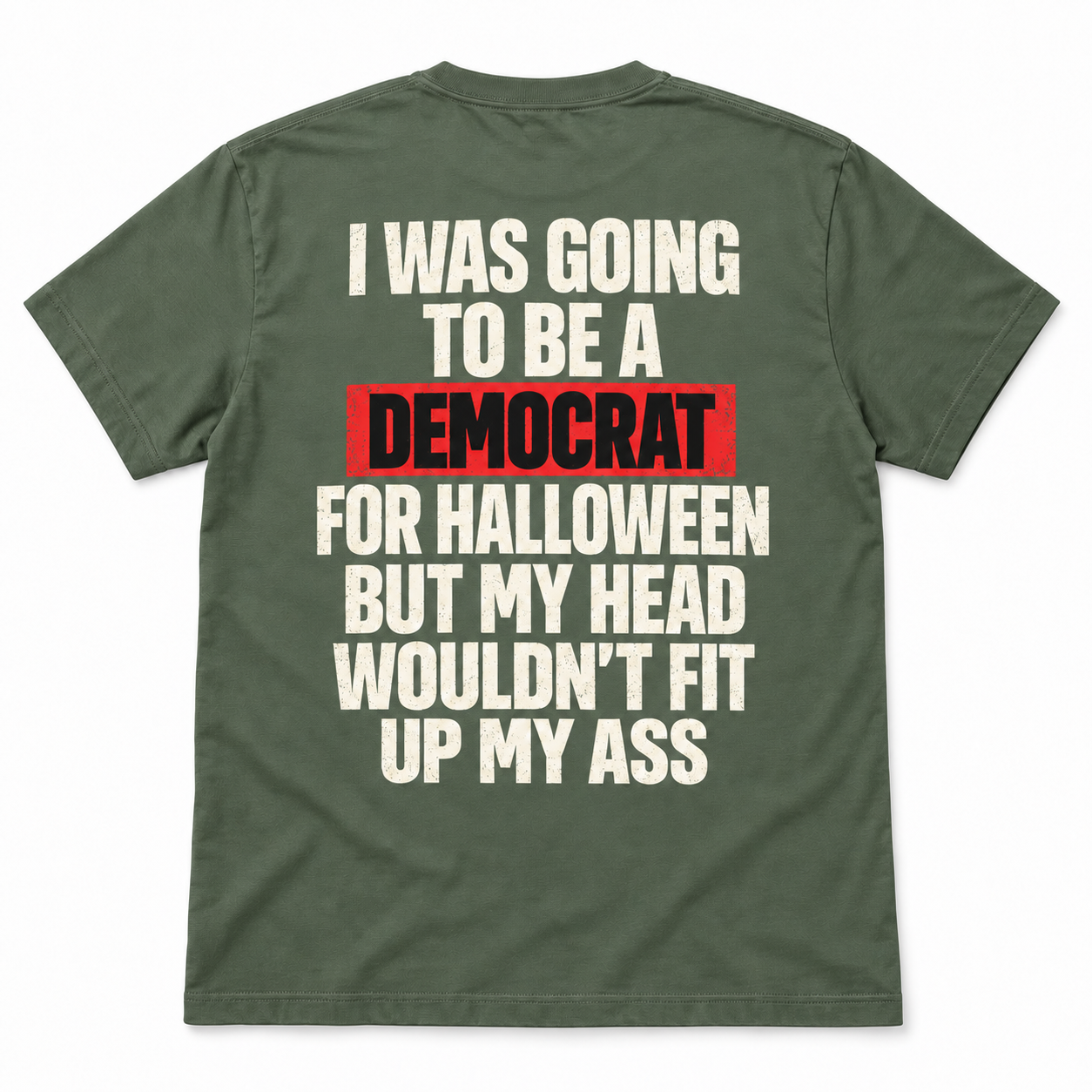 I Was Going to Be a Democrat for Halloween T-Shirt
