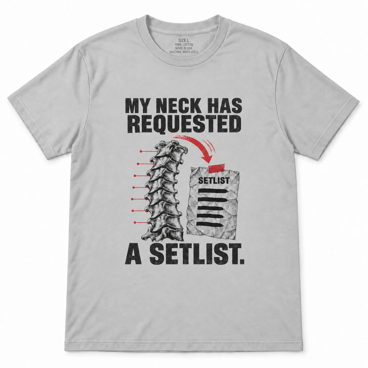 My Neck Has Requested a Setlist T-Shirt