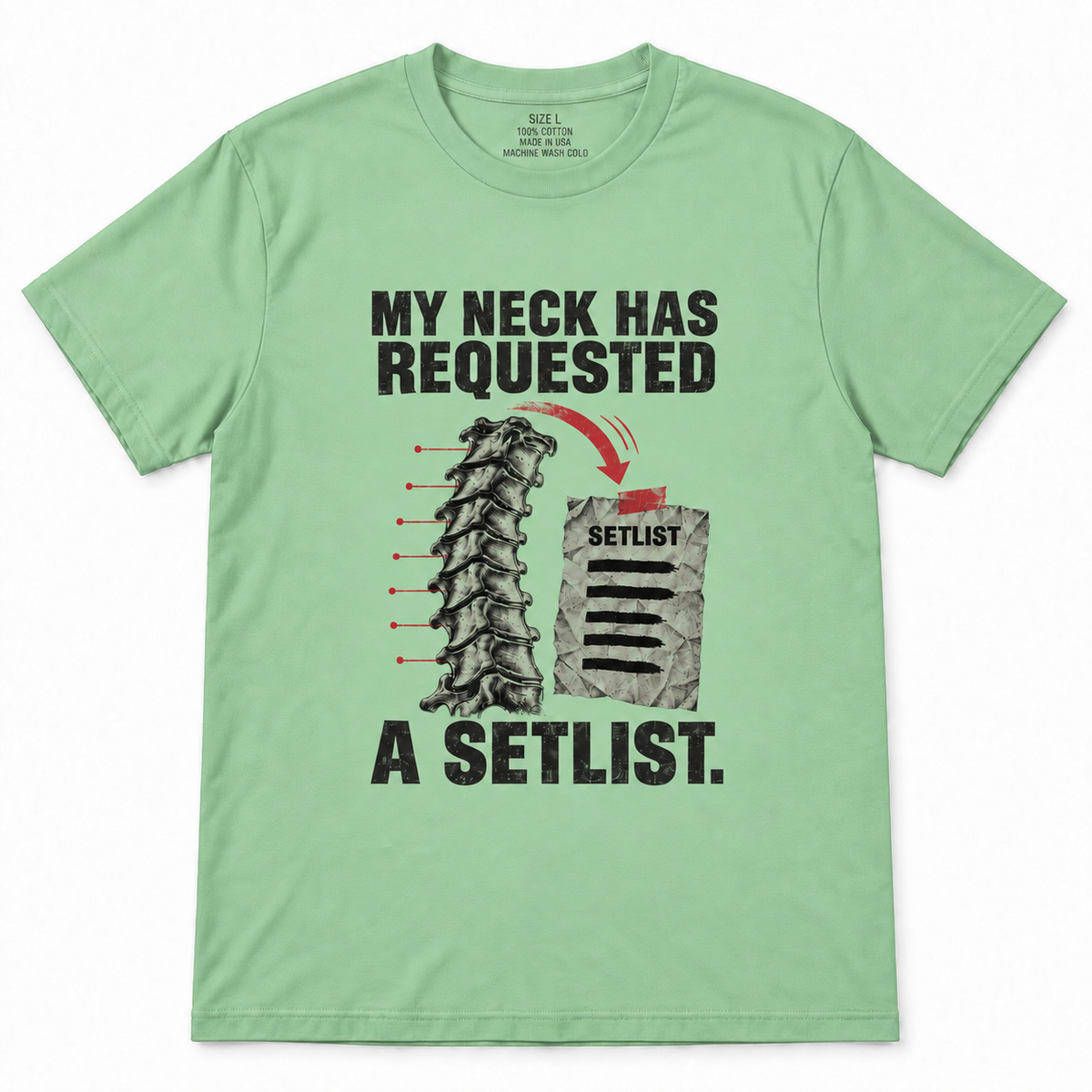 My Neck Has Requested a Setlist T-Shirt
