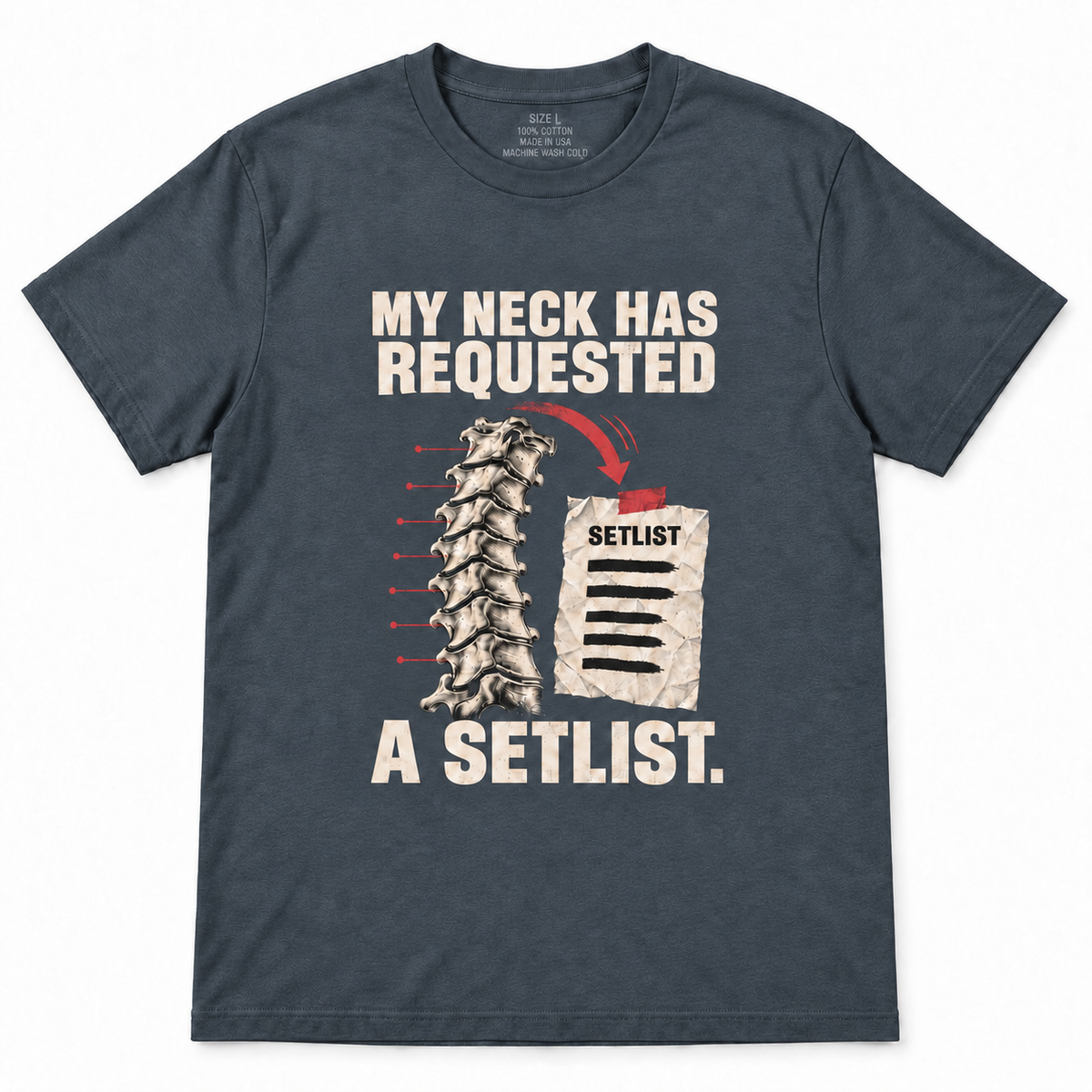 My Neck Has Requested a Setlist T-Shirt