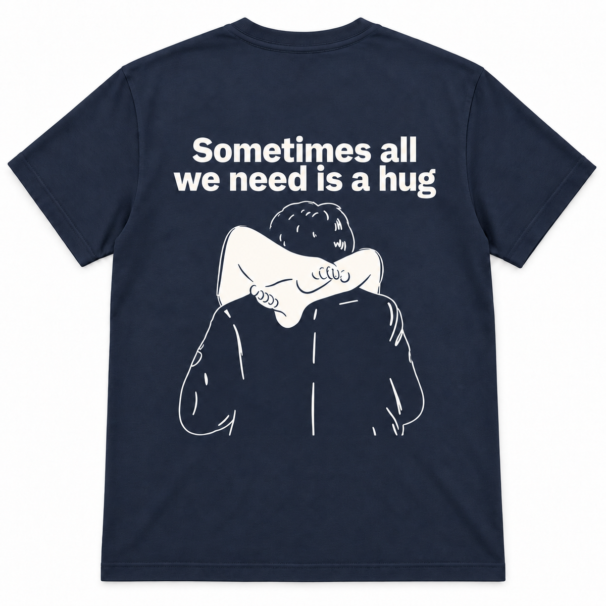 Sometimes All We Need Is a Hug t-Shirt
