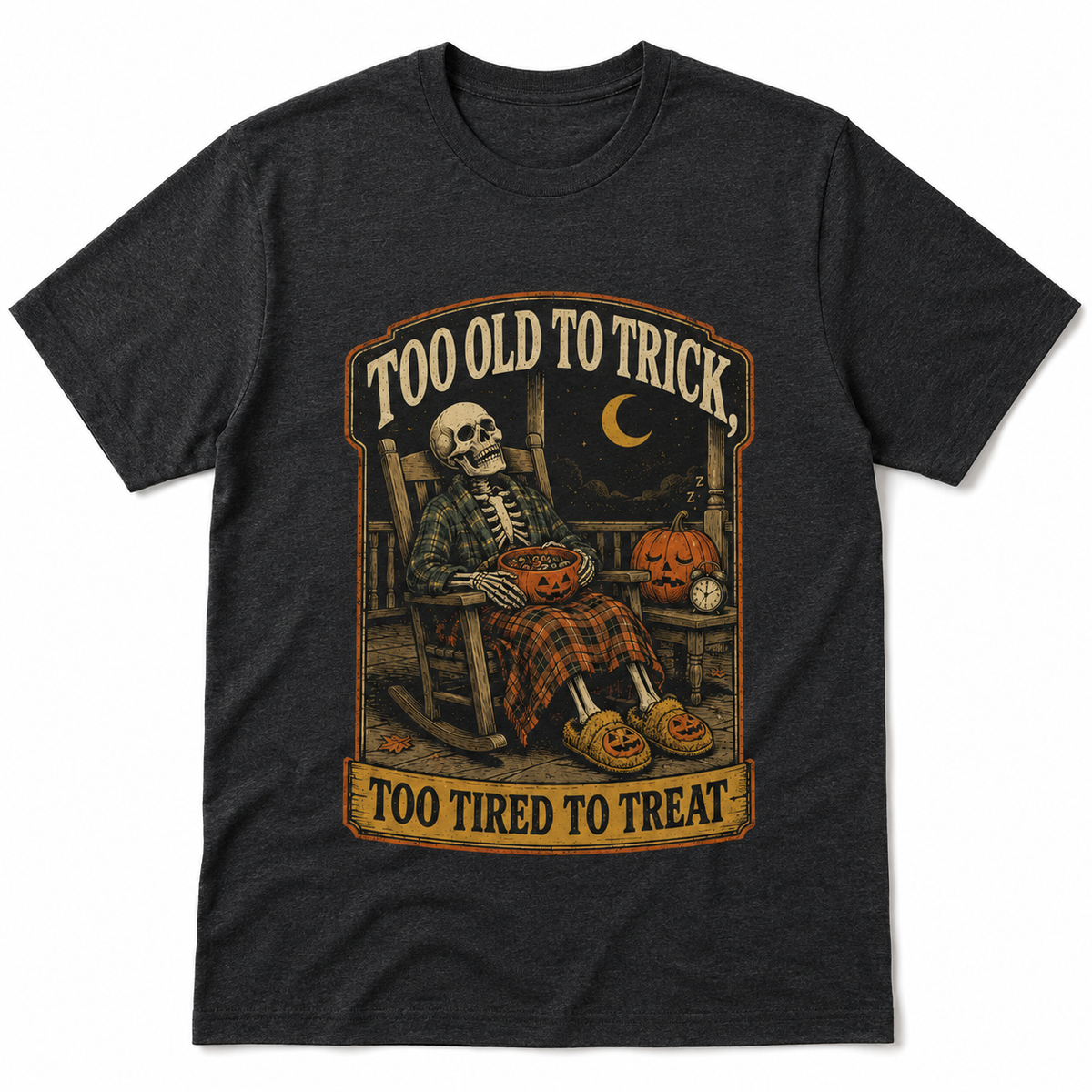 Too Old to Trick Too Tired to Treat Halloween Shirt