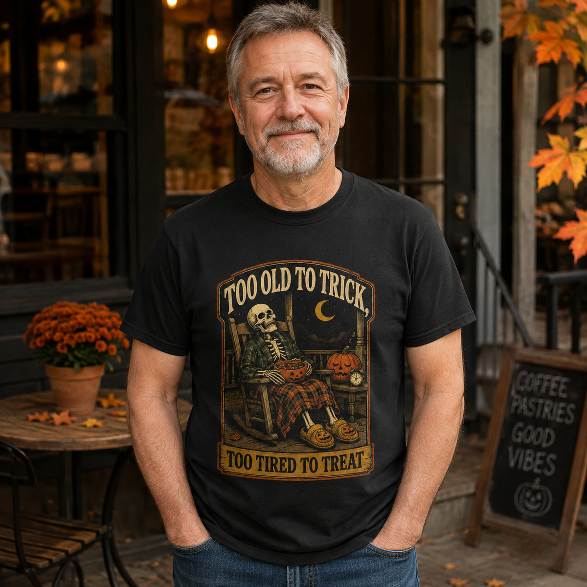 Too Old to Trick Too Tired to Treat Halloween Shirt