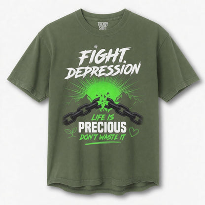 Fight Depression Life Is Precious Don't Waste It