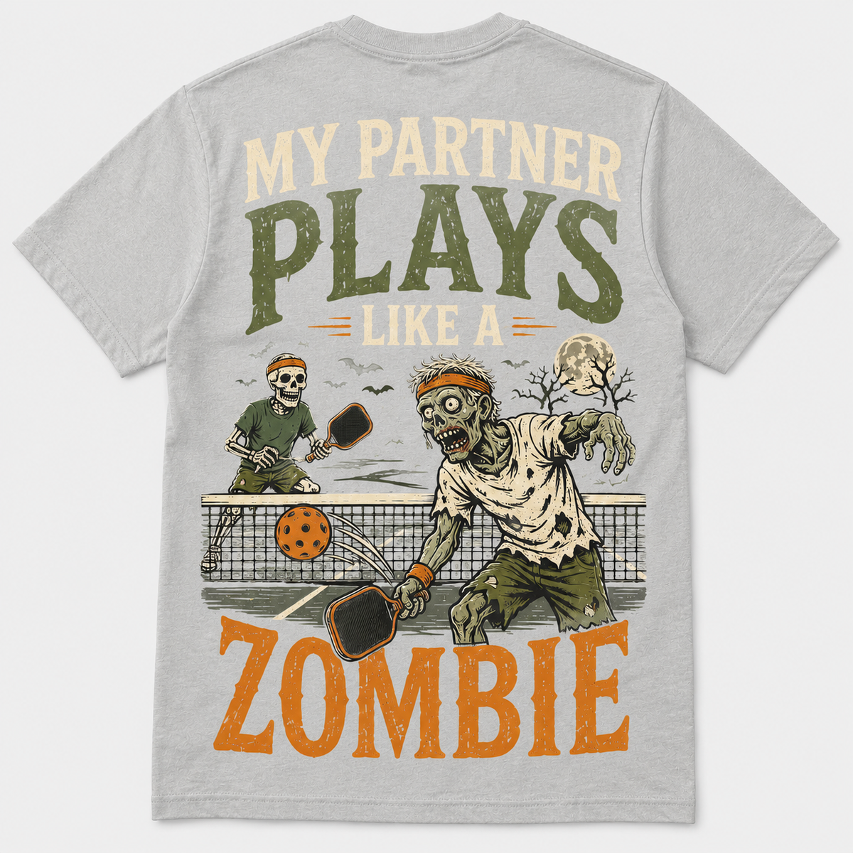 My Partner Plays Like a Zombie Pickleball T-Shirt