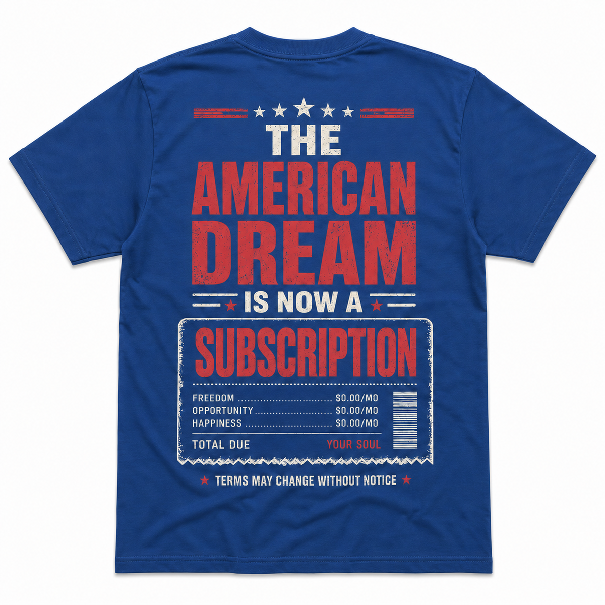 The American Dream Is Now a Subscription T-Shirt