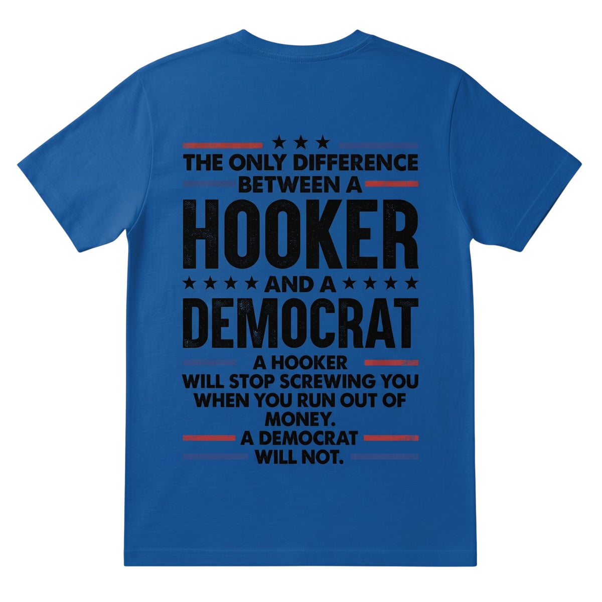 TrendyShift.Com blue cotton graphic t-shirt with bold distressed political satire typography in black and red accents.