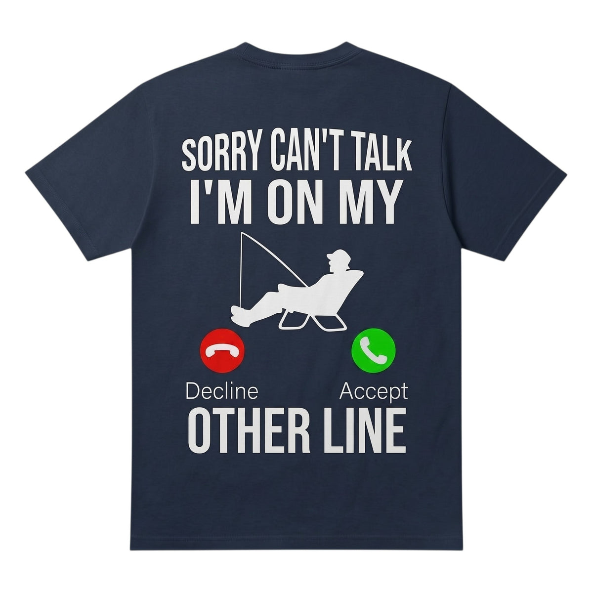 TrendyShift.Com navy blue 100% cotton t-shirt featuring a fishing graphic with the text Sorry can't talk I'm on my Other line