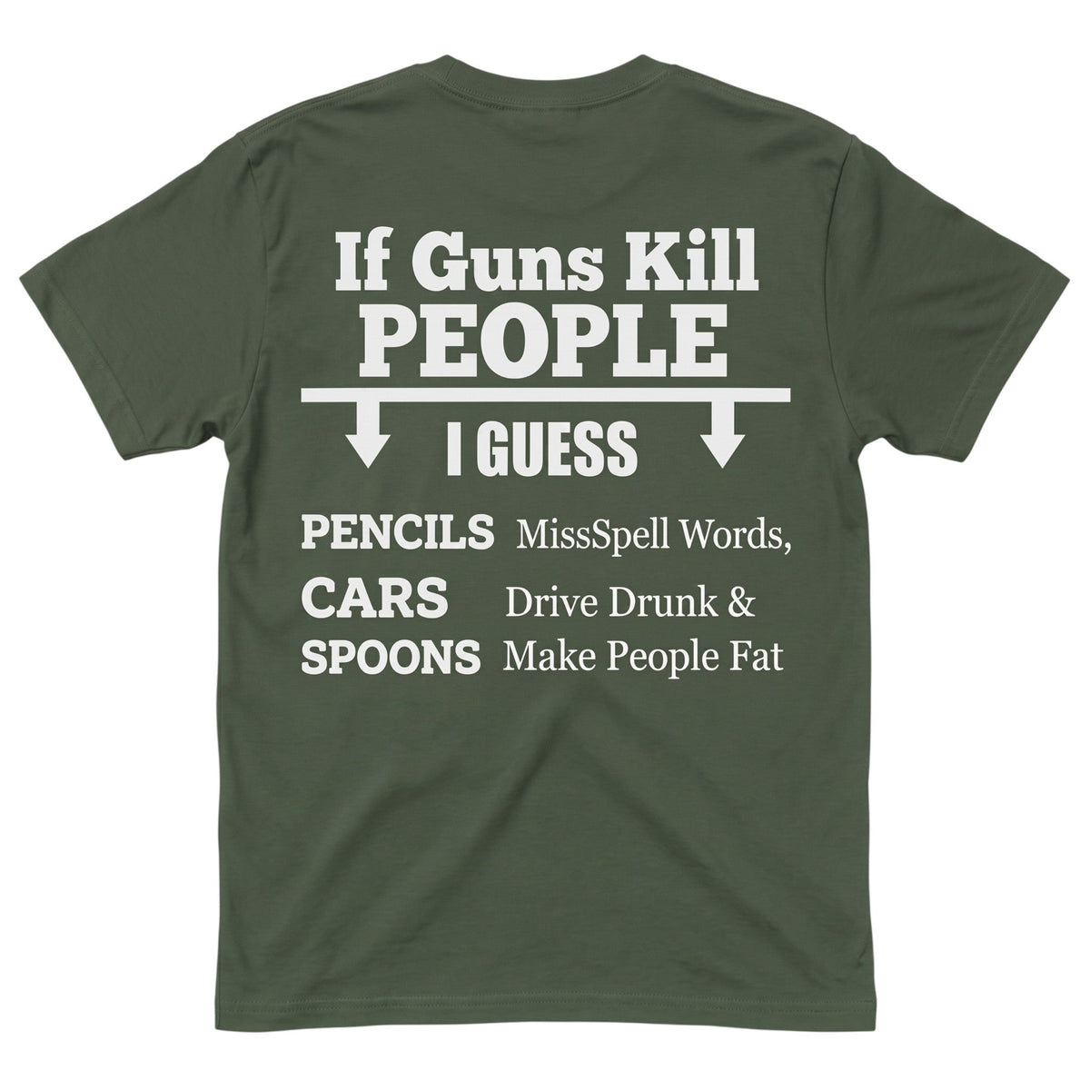 TrendyShift.Com olive green unisex cotton t-shirt featuring white satirical typographic design on the back