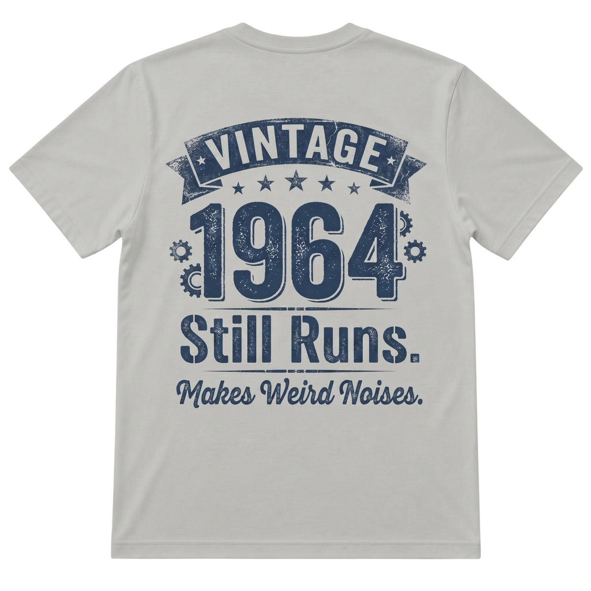 TrendyShift.Com grey 100% cotton t-shirt with Vintage 1964 Still Runs Makes Weird Noises graphic on the back