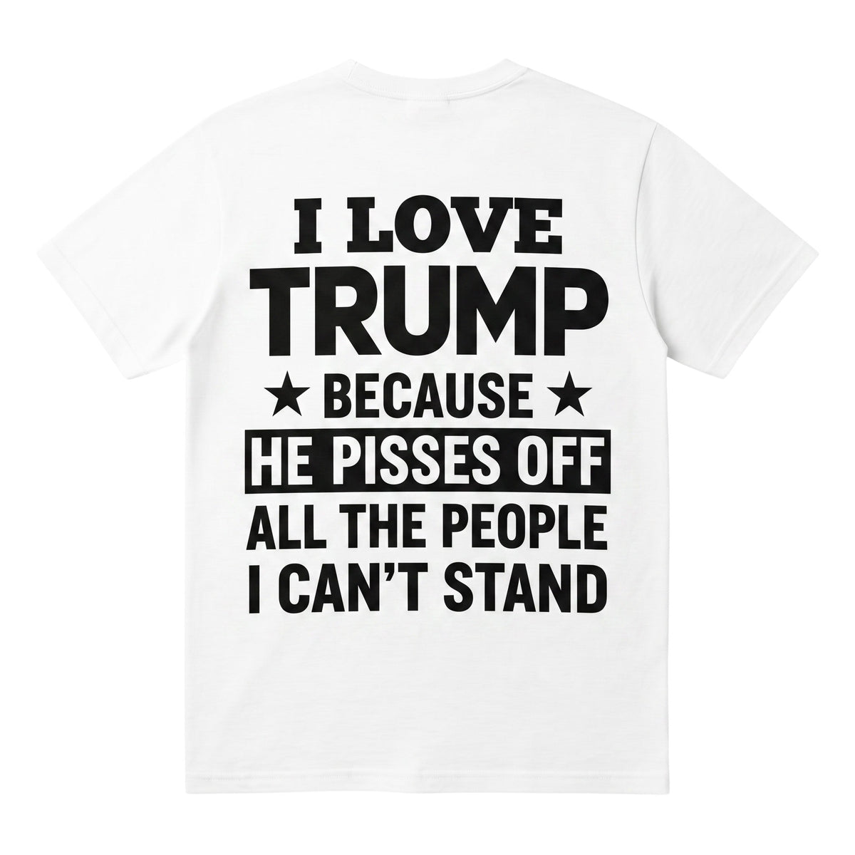 TrendyShift.Com white unisex t-shirt featuring bold black text expressing political support on the back.